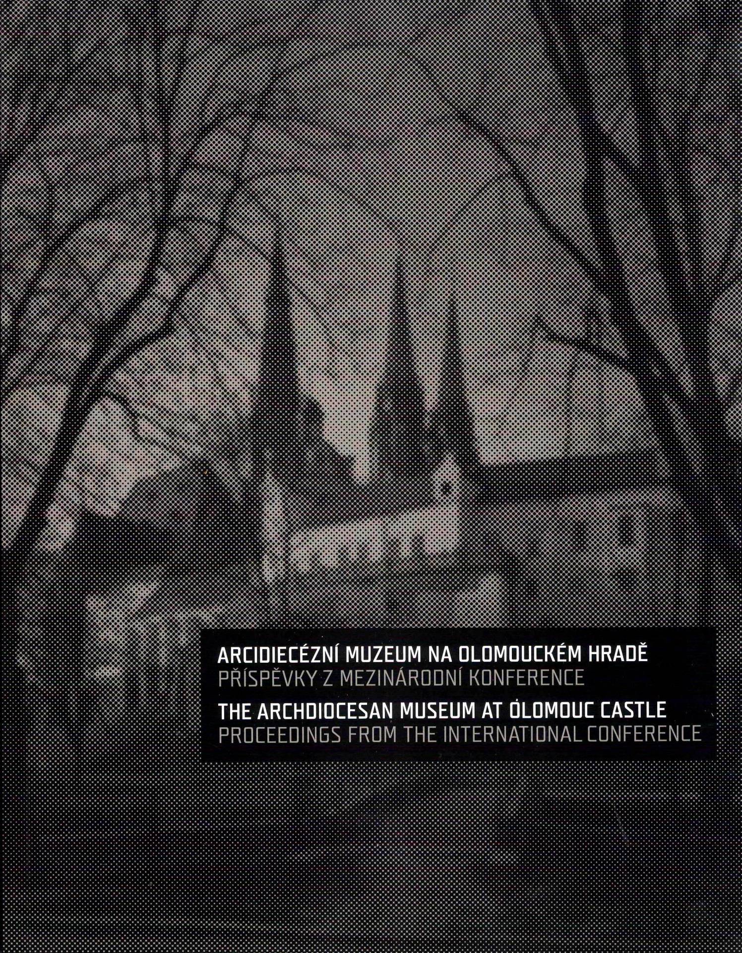 Arcidiecézní muzeum na Olomouckém hradě 