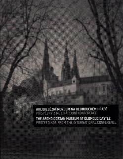 Arcidiecézní muzeum na Olomouckém hradě 