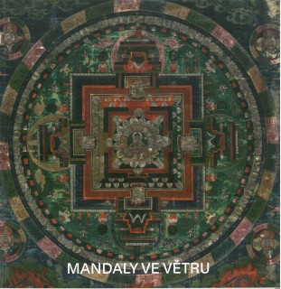 Mandaly ve větru. Umění tibetského buddhismu ze sbírky Národního muzea - Náprstkova muzea